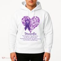 Dementia Quote AlzheimerS Support Hoodie thumb 2