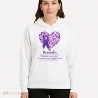 Dementia Quote AlzheimerS Support Hoodie thumb 5