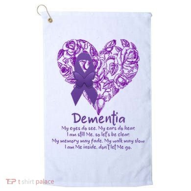 Dementia Quote AlzheimerS Support Golf Towel