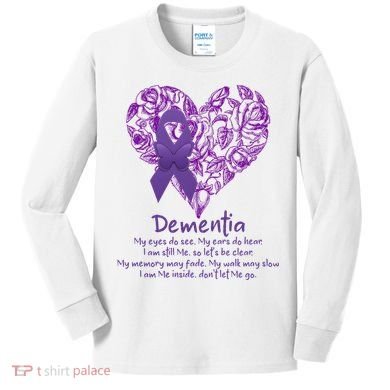 Dementia Quote AlzheimerS Support Kids Long Sleeve Shirt