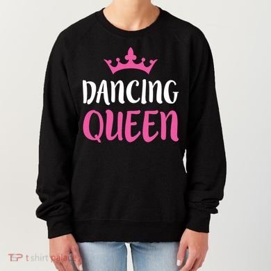 Dancing Queen Dance Lover Gift Women's Sweatshirt