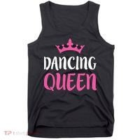 Dancing Queen Dance Lover Gift Tank Top thumb 0