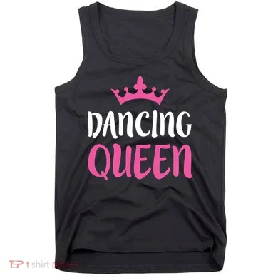 Dancing Queen Dance Lover Gift Tank Top