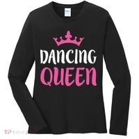 Dancing Queen Dance Lover Gift Women's Long Sleeve Shirt thumb 0