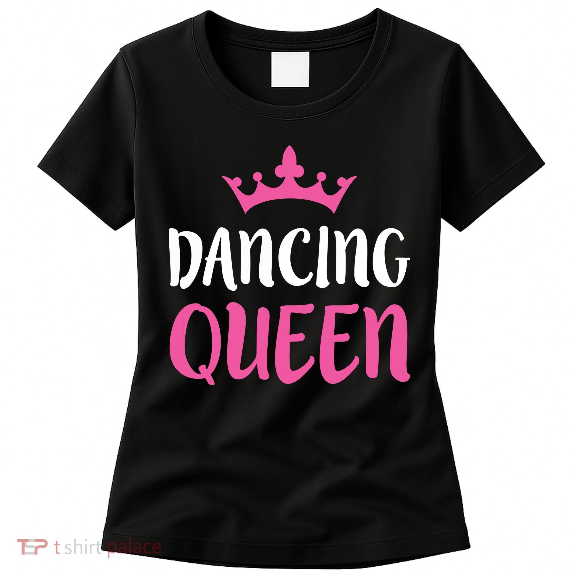 Dancing Queen Dance Lover Gift Women's T-Shirt