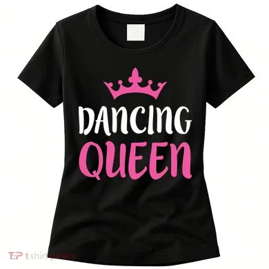 Dancing Queen Dance Lover Gift Women's T-Shirt