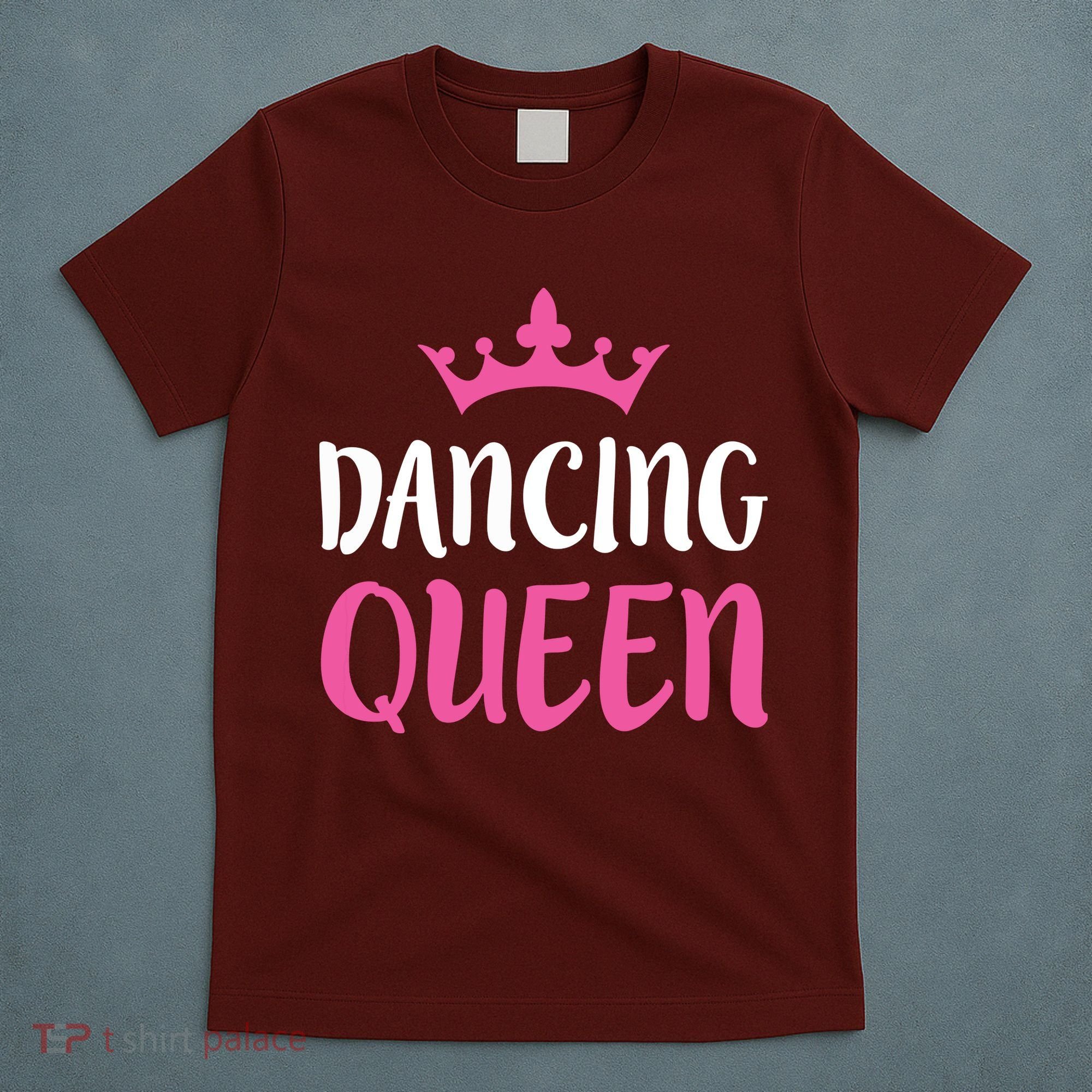 Dancing Queen Dance Lover Gift T-Shirt