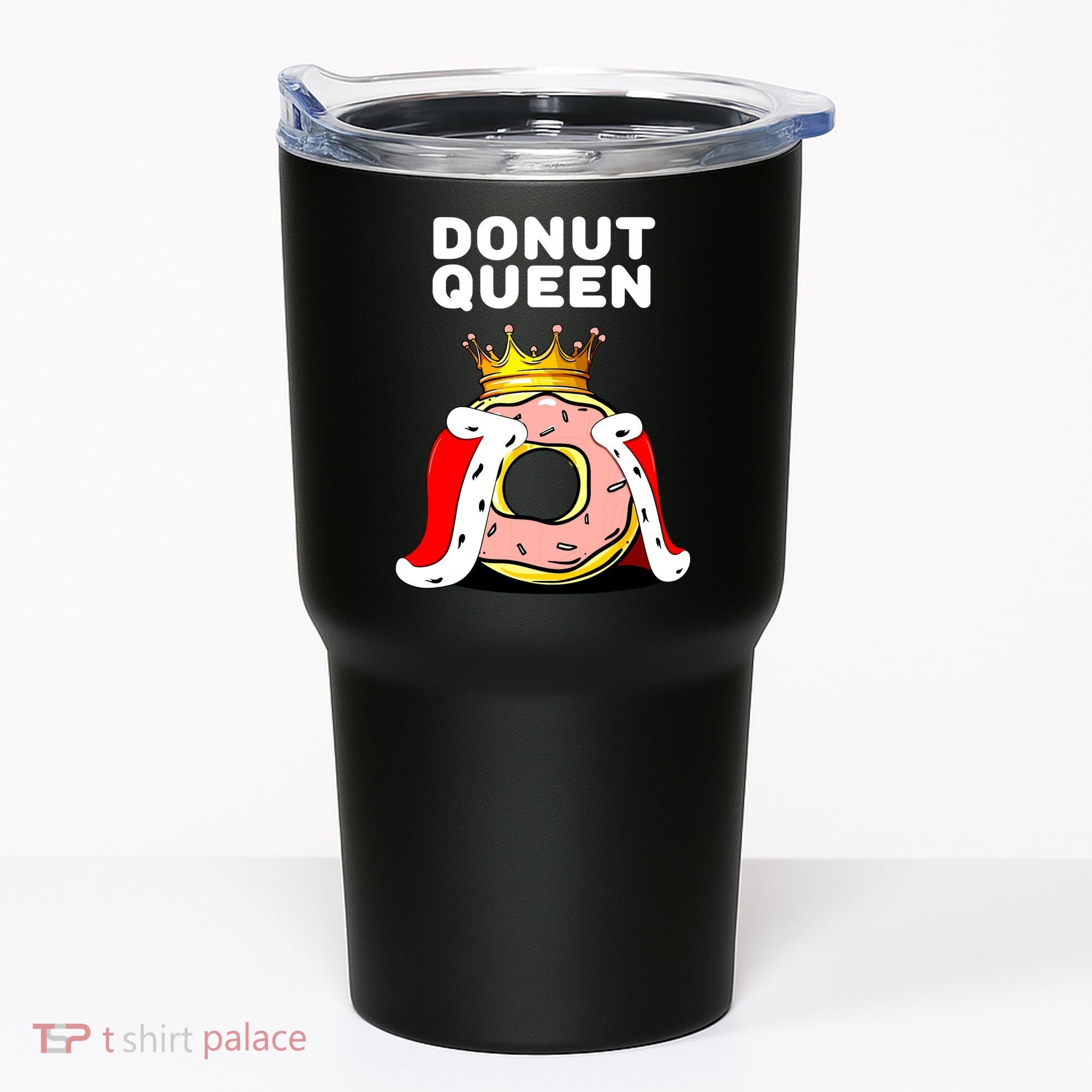 Donut Queen Doughnuts Funny Donut Lover Cute Donut Tumbler