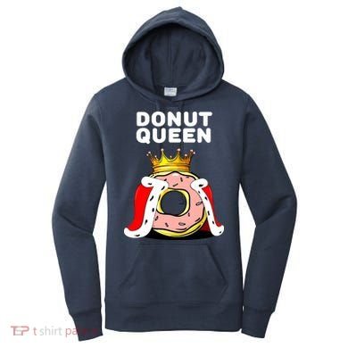 Donut Queen Doughnuts Funny Donut Lover Cute Donut Women's Hoodie