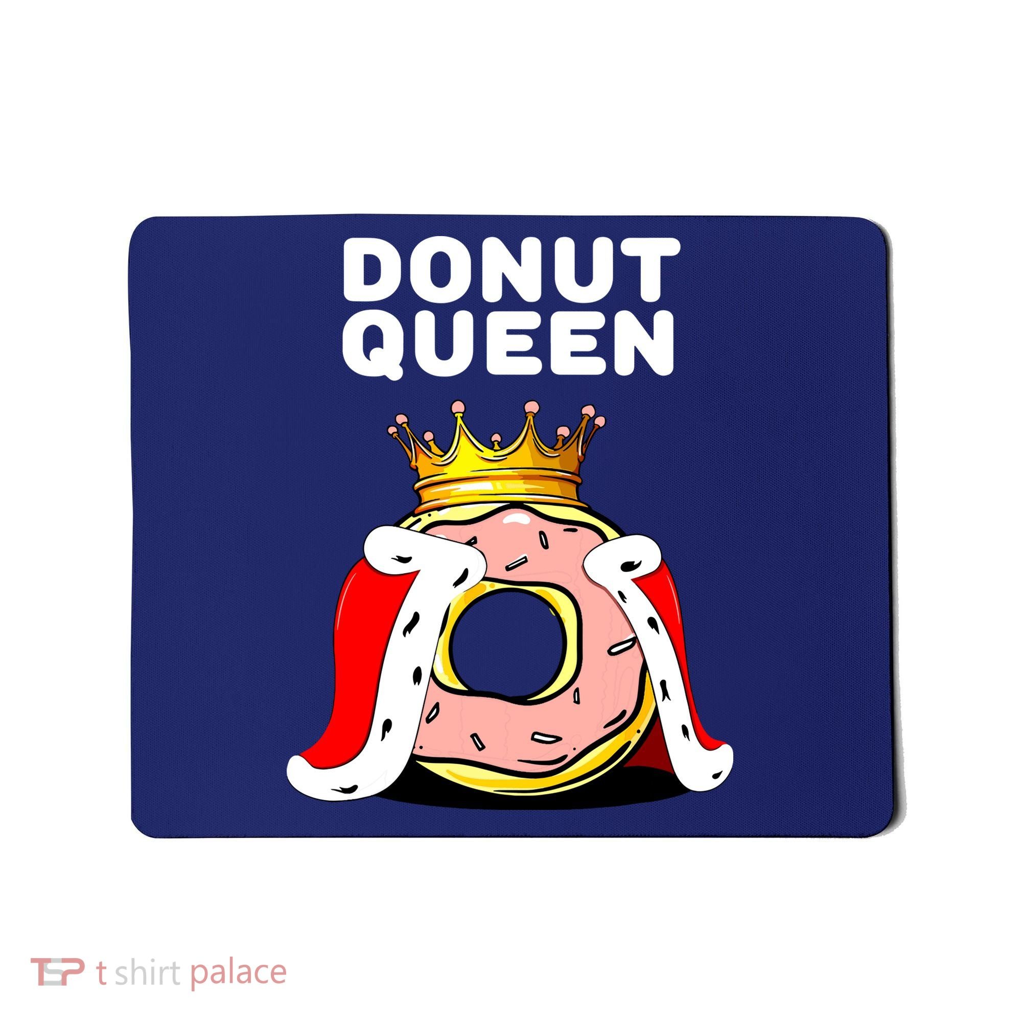 Donut Queen Doughnuts Funny Donut Lover Cute Donut Mousepad