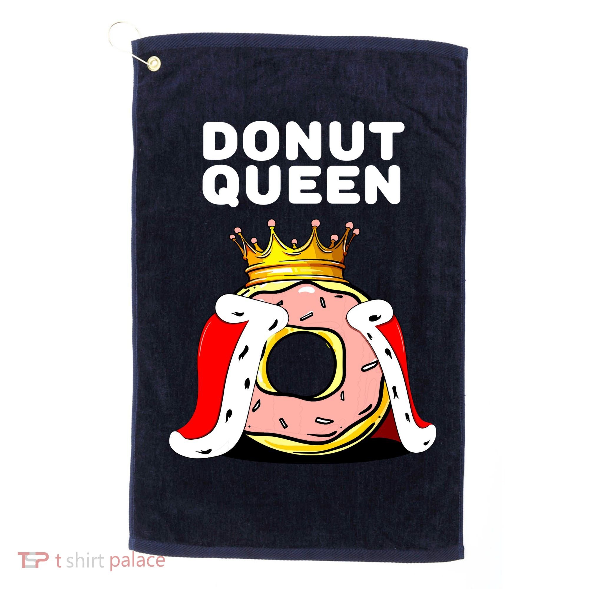Donut Queen Doughnuts Funny Donut Lover Cute Donut Golf Towel