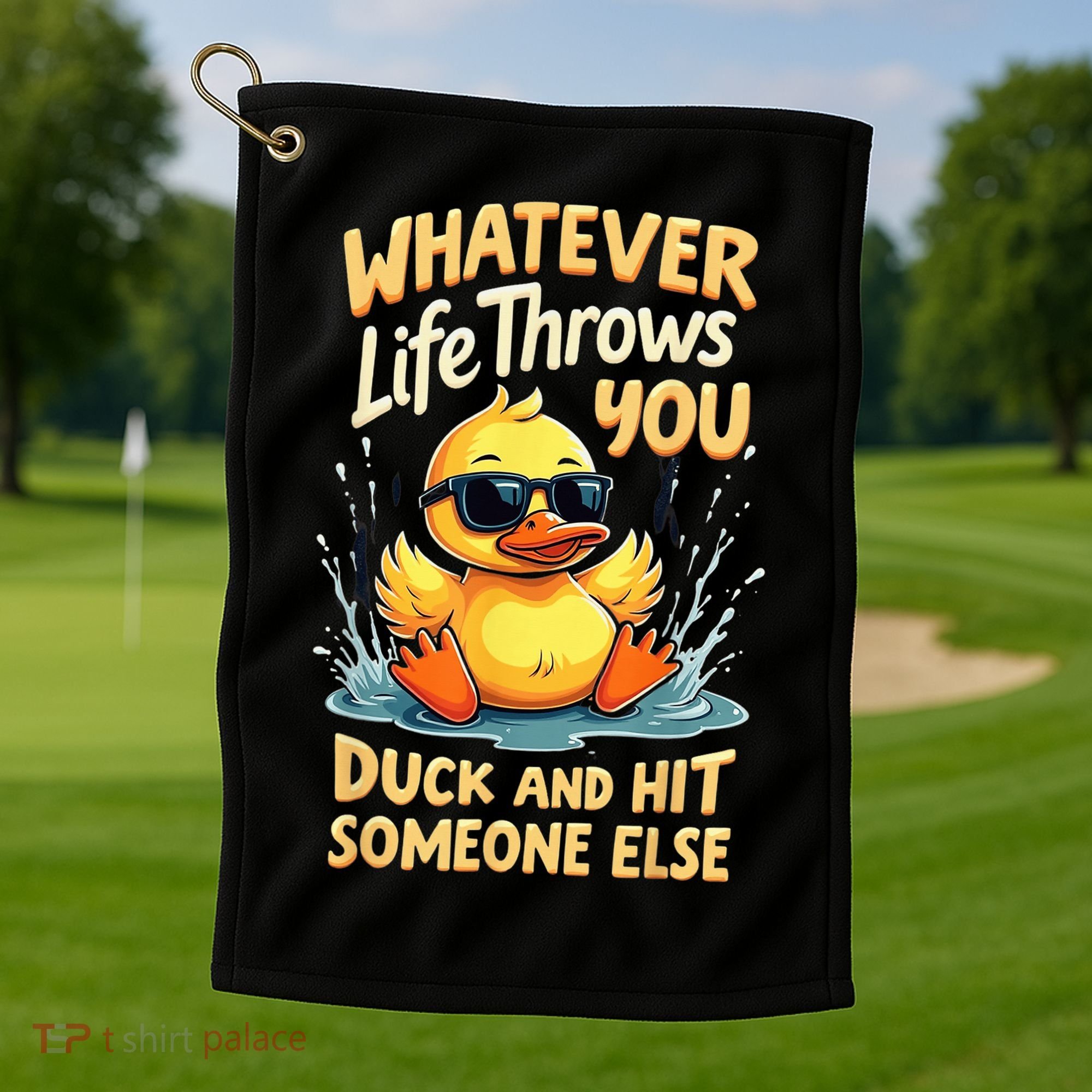 Duck Quote Graphics Yellow Rubber Duck Golf Towel
