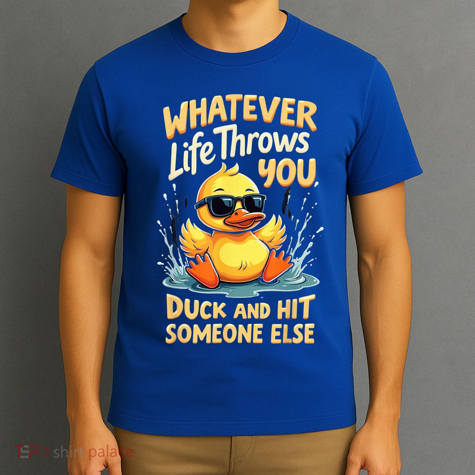 Duck Quote Graphics Yellow Rubber Duck T-Shirt