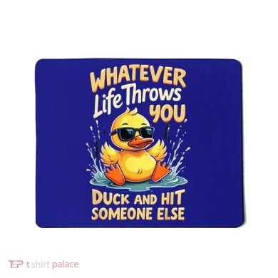 Duck Quote Graphics Yellow Rubber Duck Mousepad