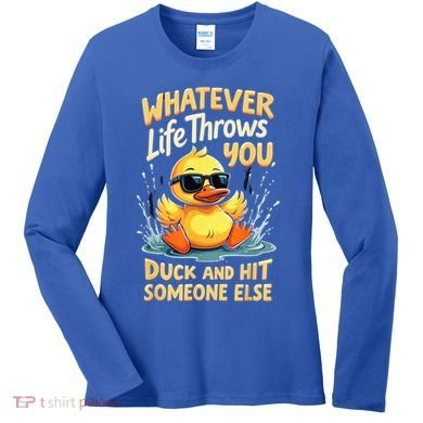 Duck Quote Graphics Yellow Rubber Duck Women's Long Sleeve Shirt