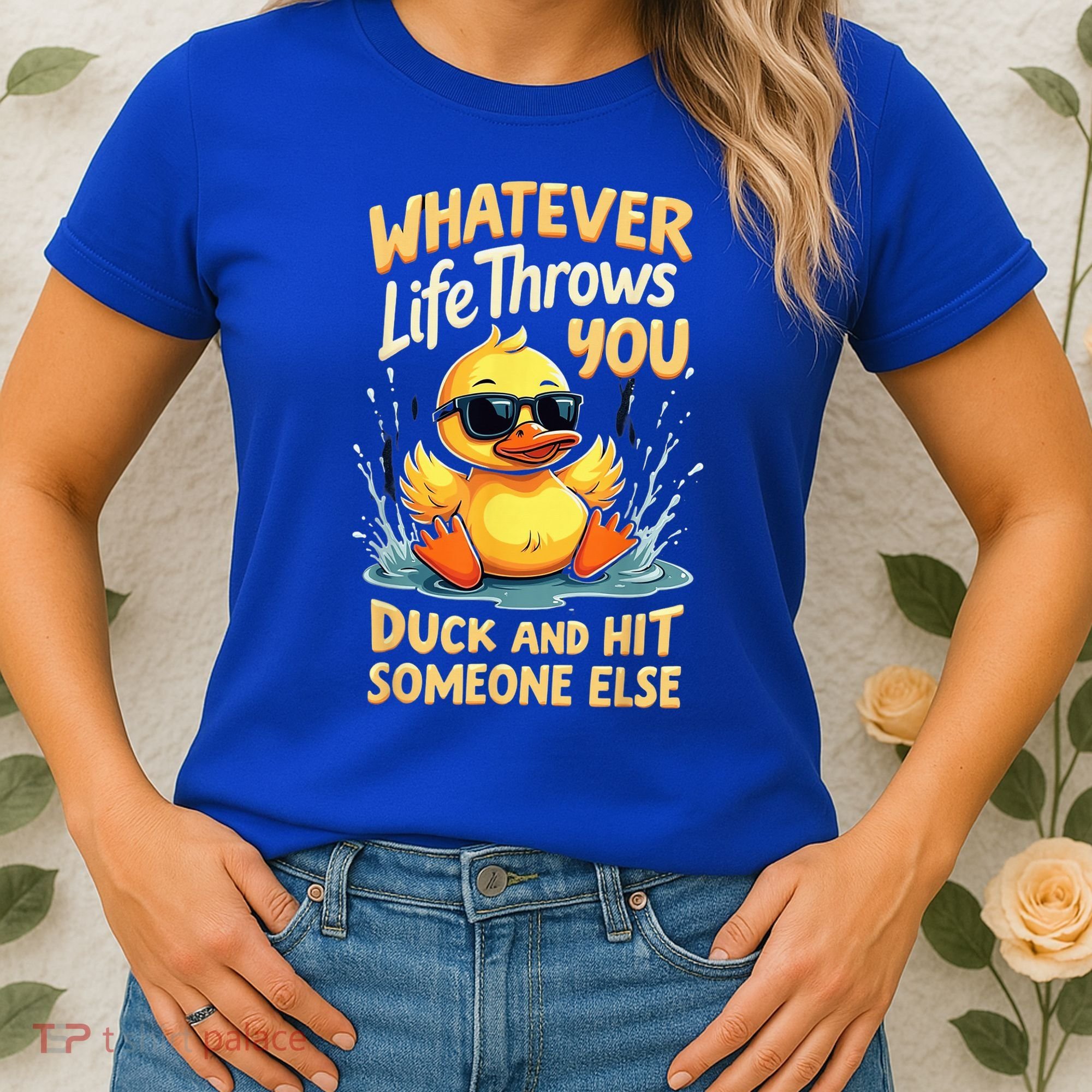 Duck Quote Graphics Yellow Rubber Duck Women's T-Shirt
