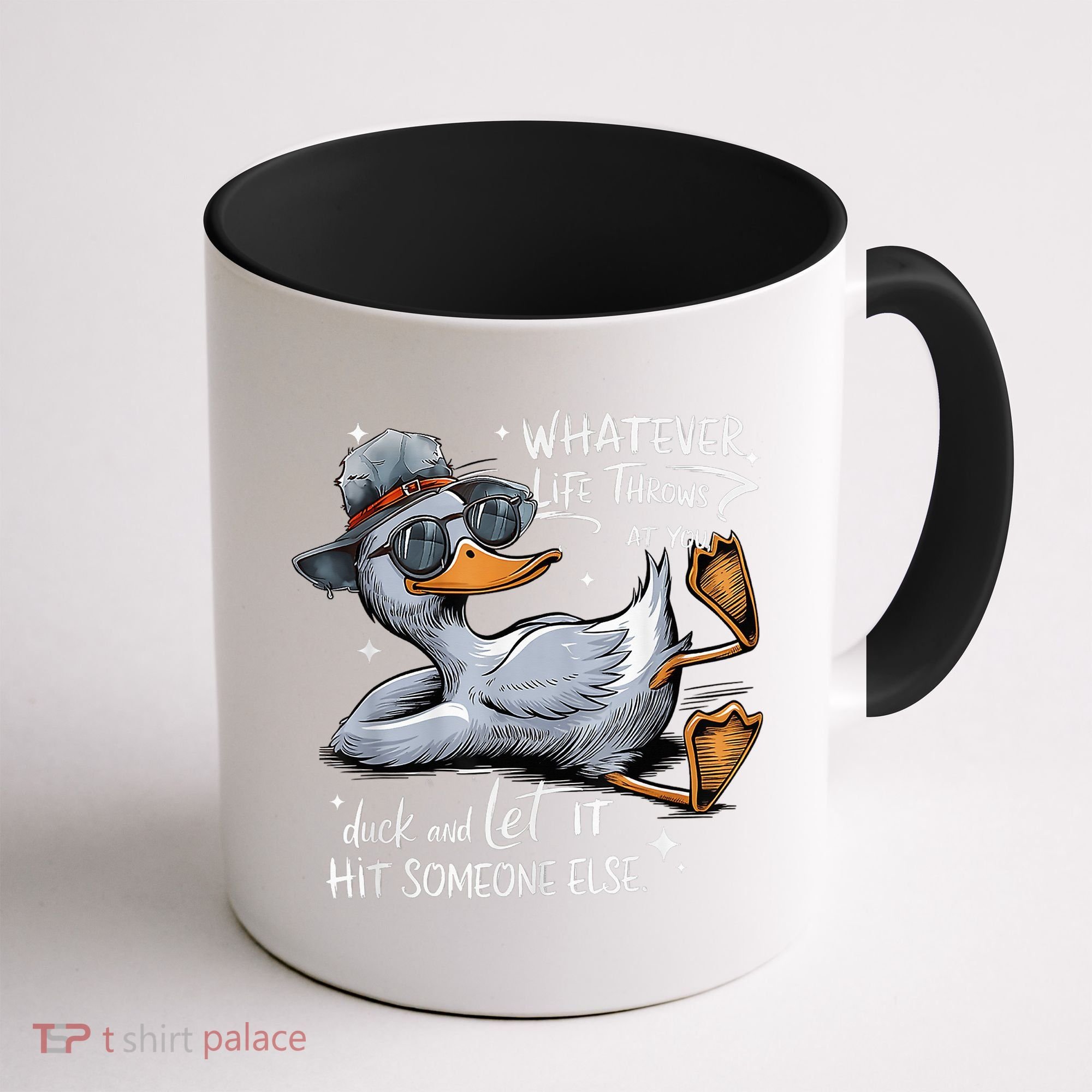 Duck Quote Graphics Whatever Life Throws At You Duck And Let It Hit Someone Else Coffee Mug