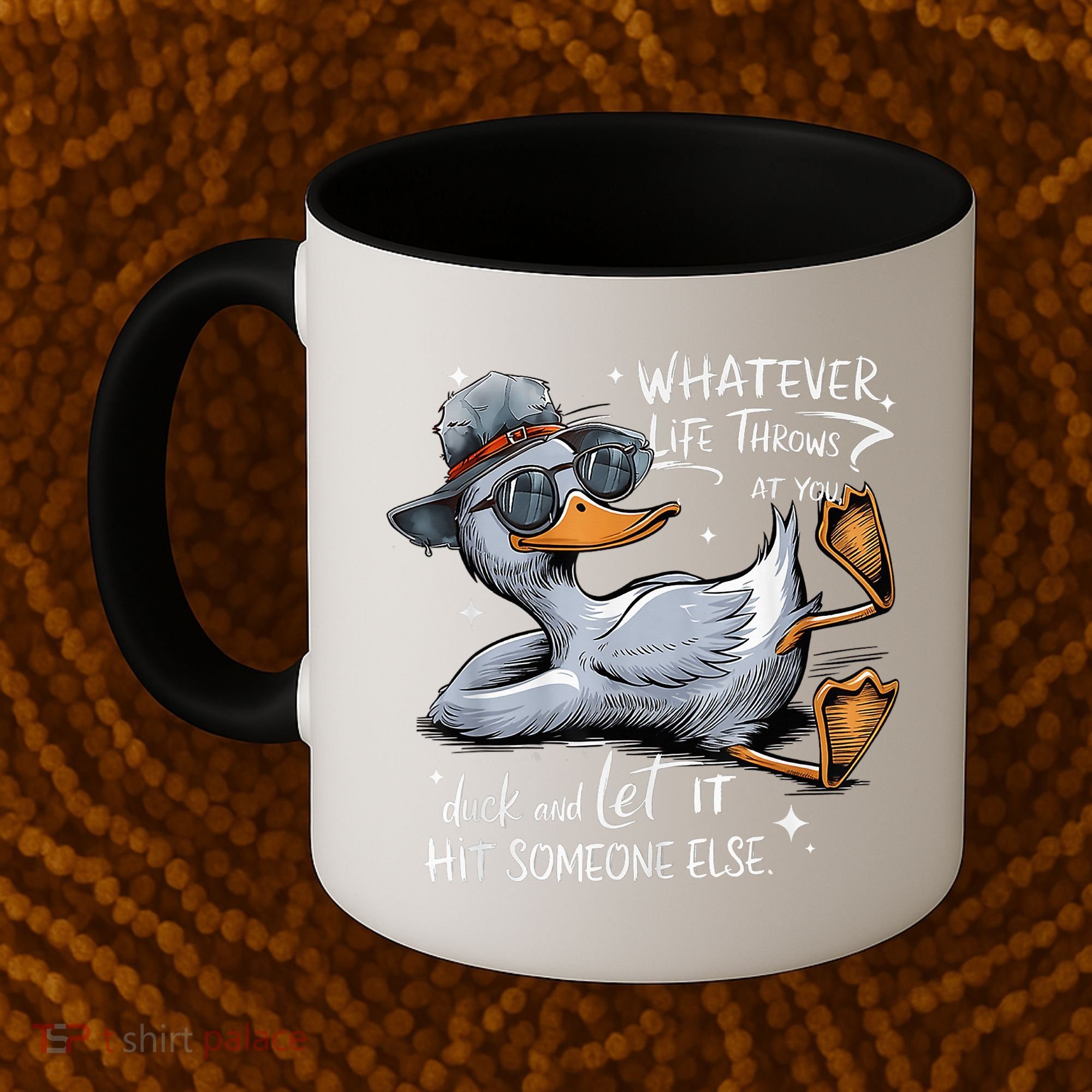 Duck Quote Graphics Whatever Life Throws At You Duck And Let It Hit Someone Else Coffee Mug
