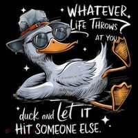 Duck Quote Graphics Whatever Life Throws At You Duck And Let It Hit Someone Else Coffee Mug thumb 5