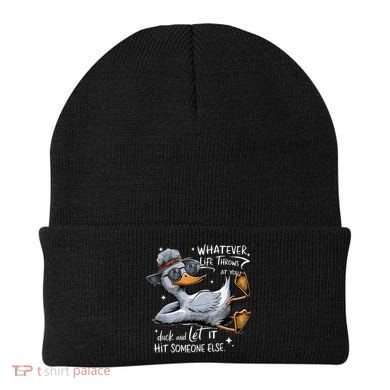 Duck Quote Graphics Whatever Life Throws At You Duck And Let It Hit Someone Else Beanie