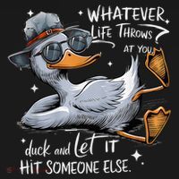 Duck Quote Graphics Whatever Life Throws At You Duck And Let It Hit Someone Else Women's Hoodie thumb 2