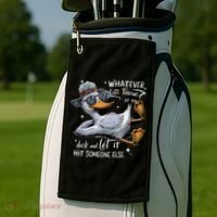 Duck Quote Graphics Whatever Life Throws At You Duck And Let It Hit Someone Else Golf Towel thumb 2