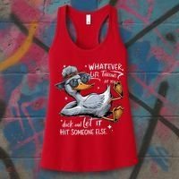 Duck Quote Graphics Whatever Life Throws At You Duck And Let It Hit Someone Else Women's Tank Top thumb 3