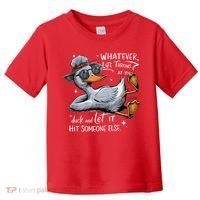 Duck Quote Graphics Whatever Life Throws At You Duck And Let It Hit Someone Else Toddler T-Shirt thumb 0