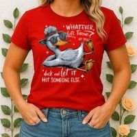 Duck Quote Graphics Whatever Life Throws At You Duck And Let It Hit Someone Else Women's T-Shirt thumb 2