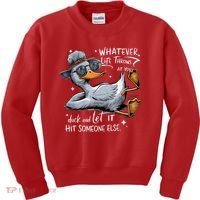 Duck Quote Graphics Whatever Life Throws At You Duck And Let It Hit Someone Else Kids Sweatshirt thumb 0