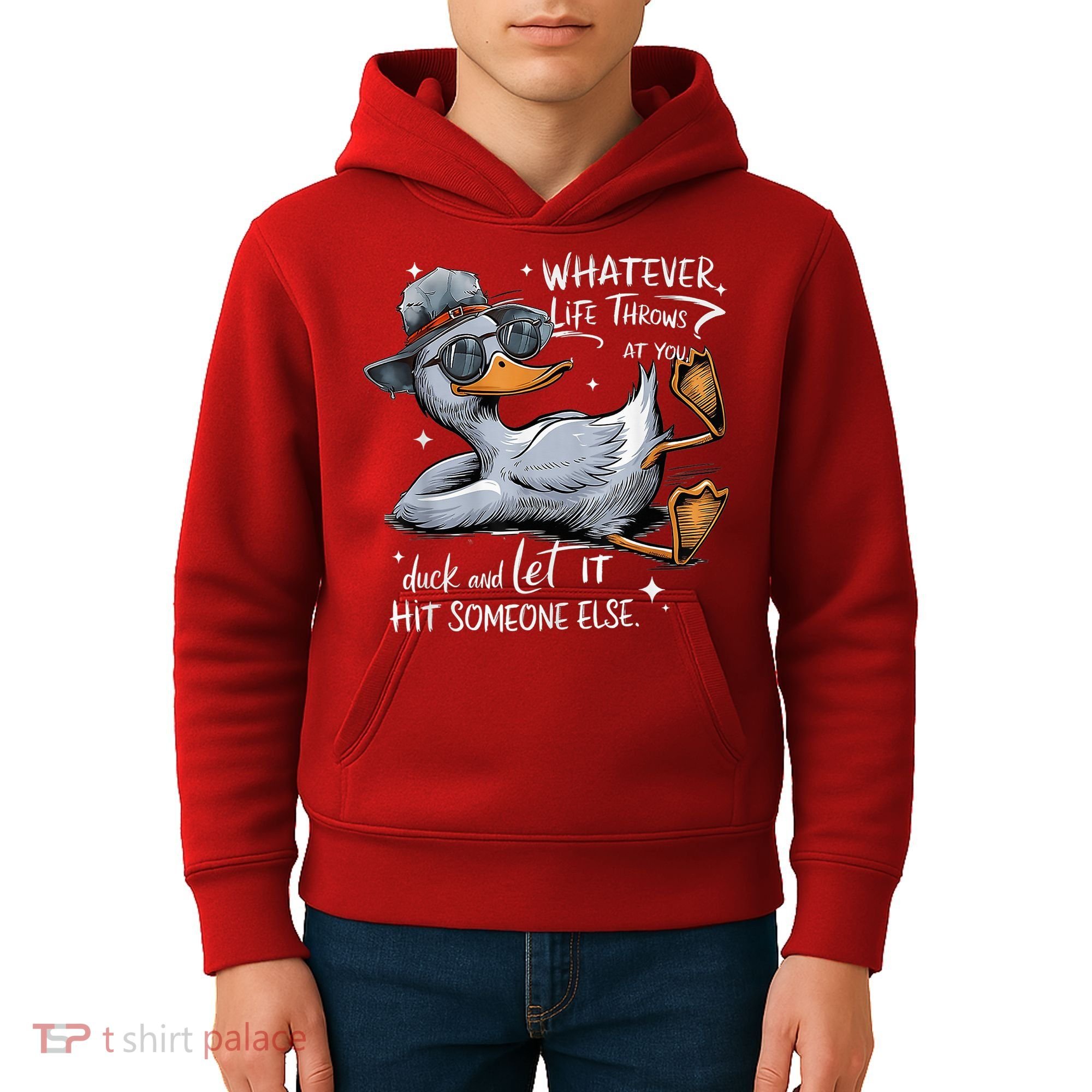 Duck Quote Graphics Whatever Life Throws At You Duck And Let It Hit Someone Else Kids Hoodie