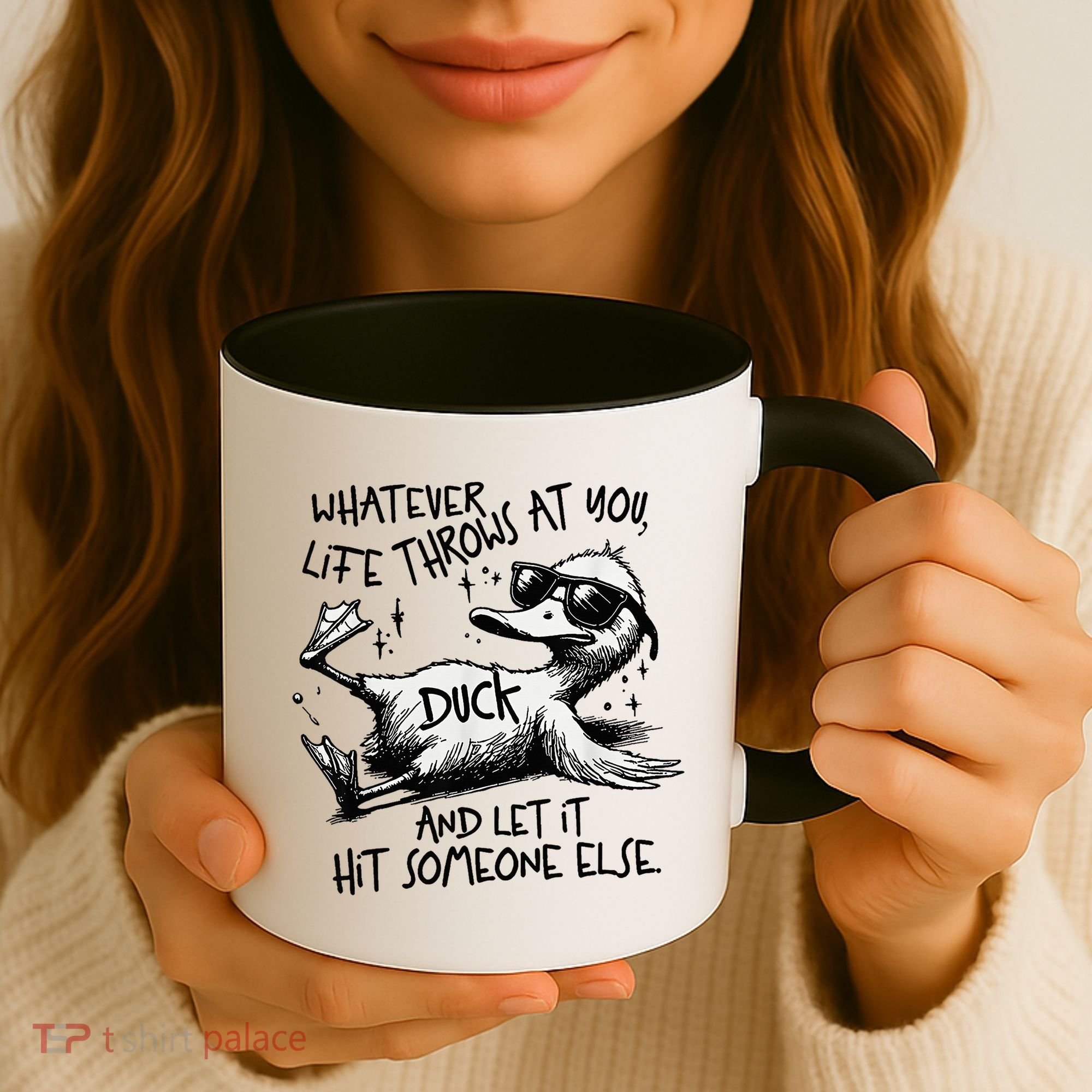 Duck Quote Graphics Whatever Life Throws At You Duck And Let It Hit Someone Else Coffee Mug