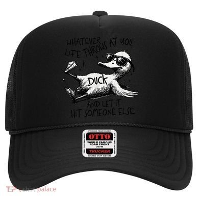 Duck Quote Graphics Whatever Life Throws At You Duck And Let It Hit Someone Else Hat