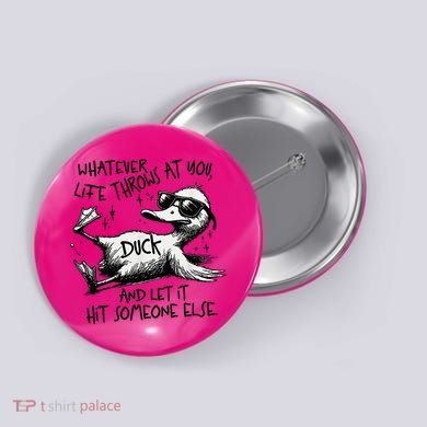 Duck Quote Graphics Whatever Life Throws At You Duck And Let It Hit Someone Else Button