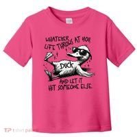 Duck Quote Graphics Whatever Life Throws At You Duck And Let It Hit Someone Else Toddler T-Shirt thumb 0
