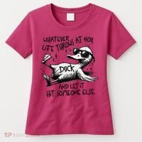 Duck Quote Graphics Whatever Life Throws At You Duck And Let It Hit Someone Else Women's T-Shirt thumb 0