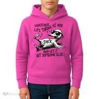 Duck Quote Graphics Whatever Life Throws At You Duck And Let It Hit Someone Else Kids Hoodie thumb 4