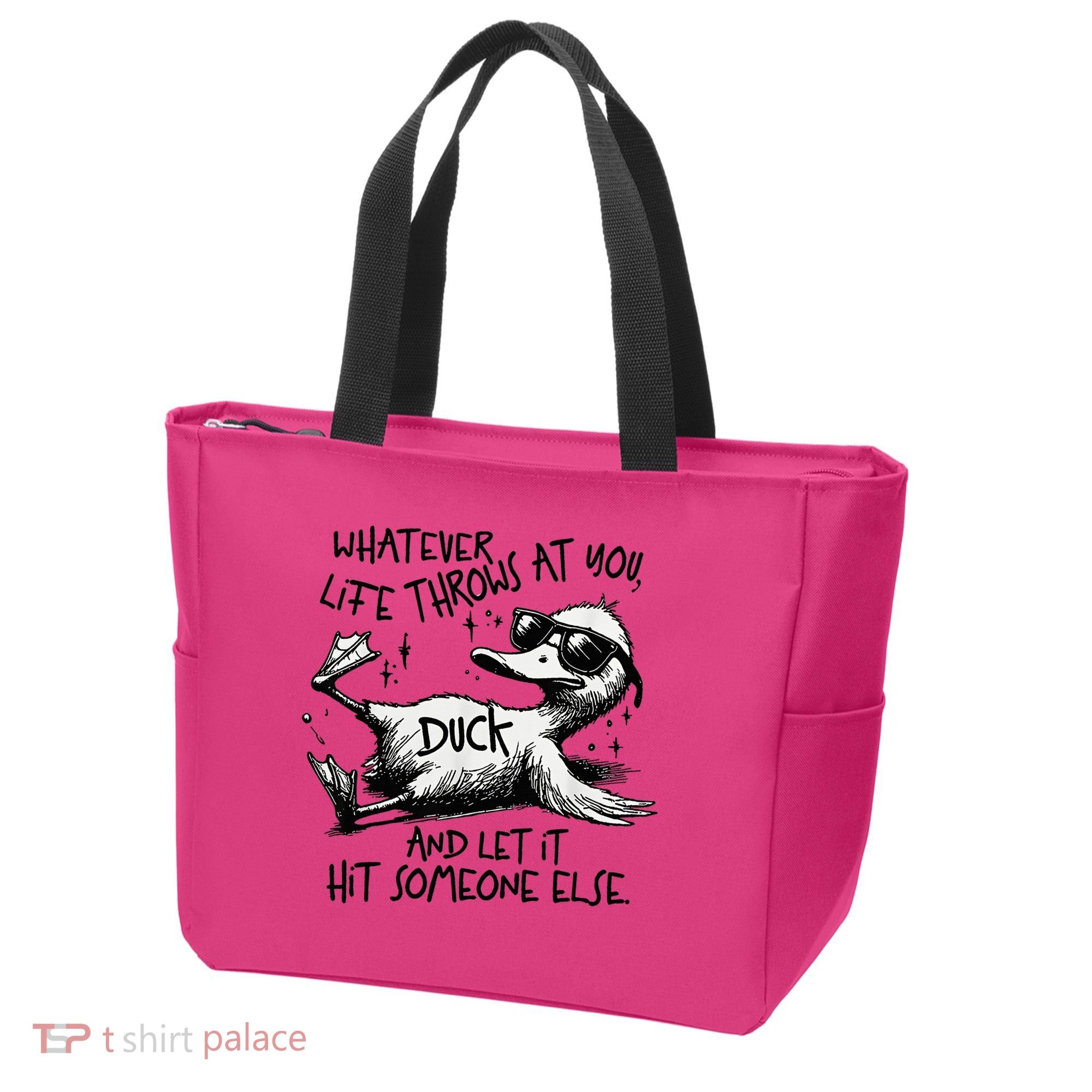 Duck Quote Graphics Whatever Life Throws At You Duck And Let It Hit Someone Else Tote Bag