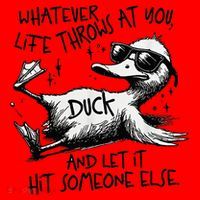 Duck Quote Graphics Whatever Life Throws At You Duck And Let It Hit Someone Else Santa Hat thumb 1
