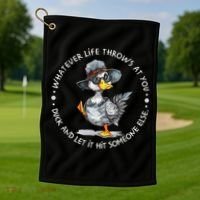 Duck Quote Graphics  Golf Towel thumb 1