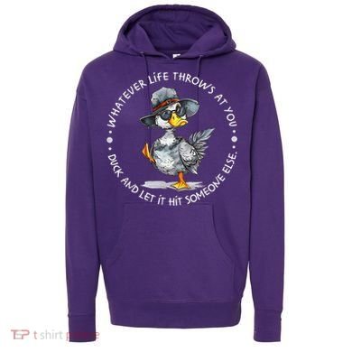 Duck Quote Graphics  Hoodie