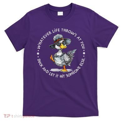 Duck Quote Graphics  T-Shirt