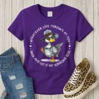 Duck Quote Graphics  Women's T-Shirt thumb 3
