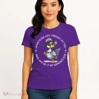 Duck Quote Graphics  Women's T-Shirt thumb 4