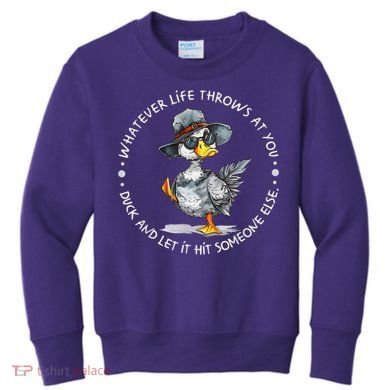 Duck Quote Graphics  Kids Sweatshirt