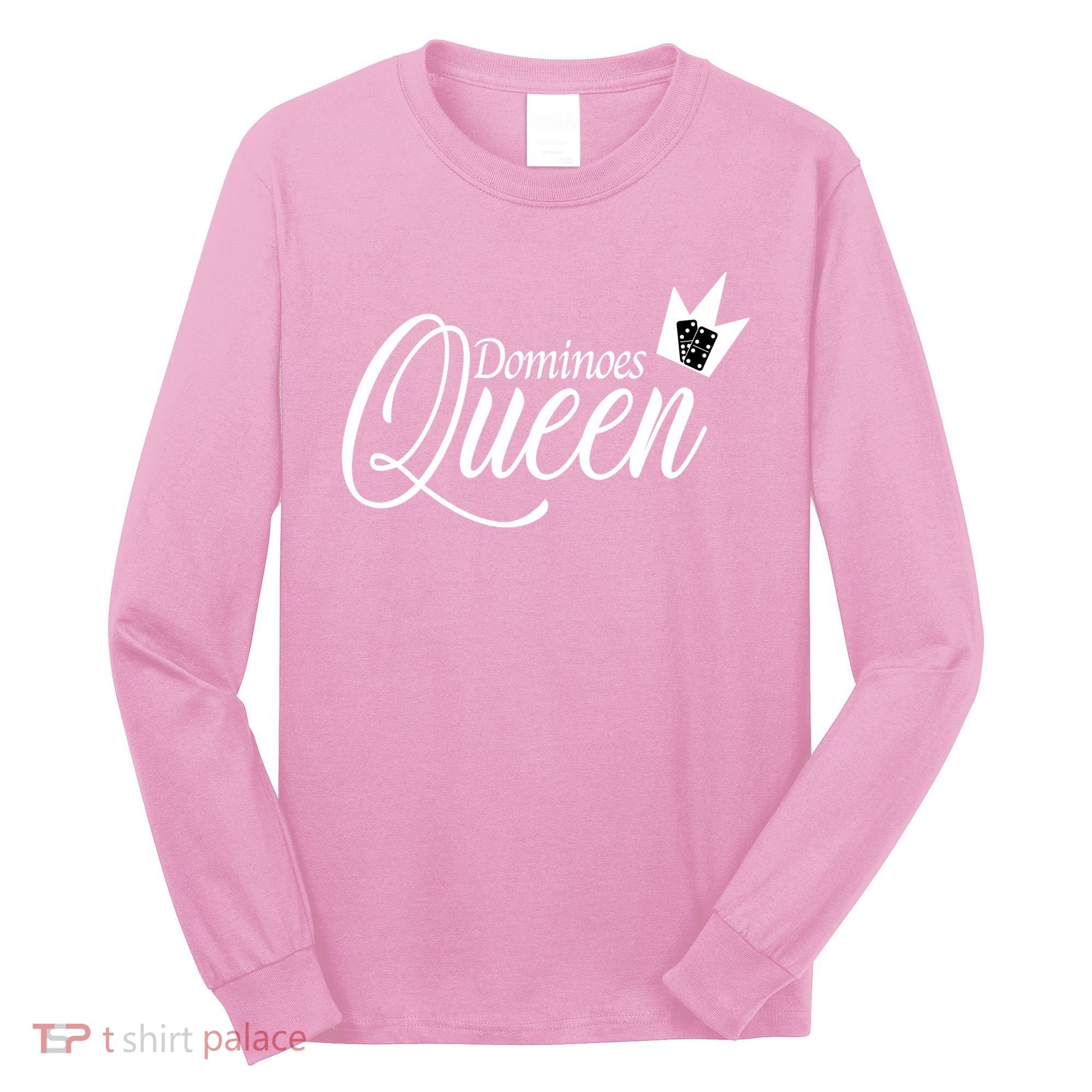 Dominoes Queen Play Domino Mexican Domino Long Sleeve Shirt