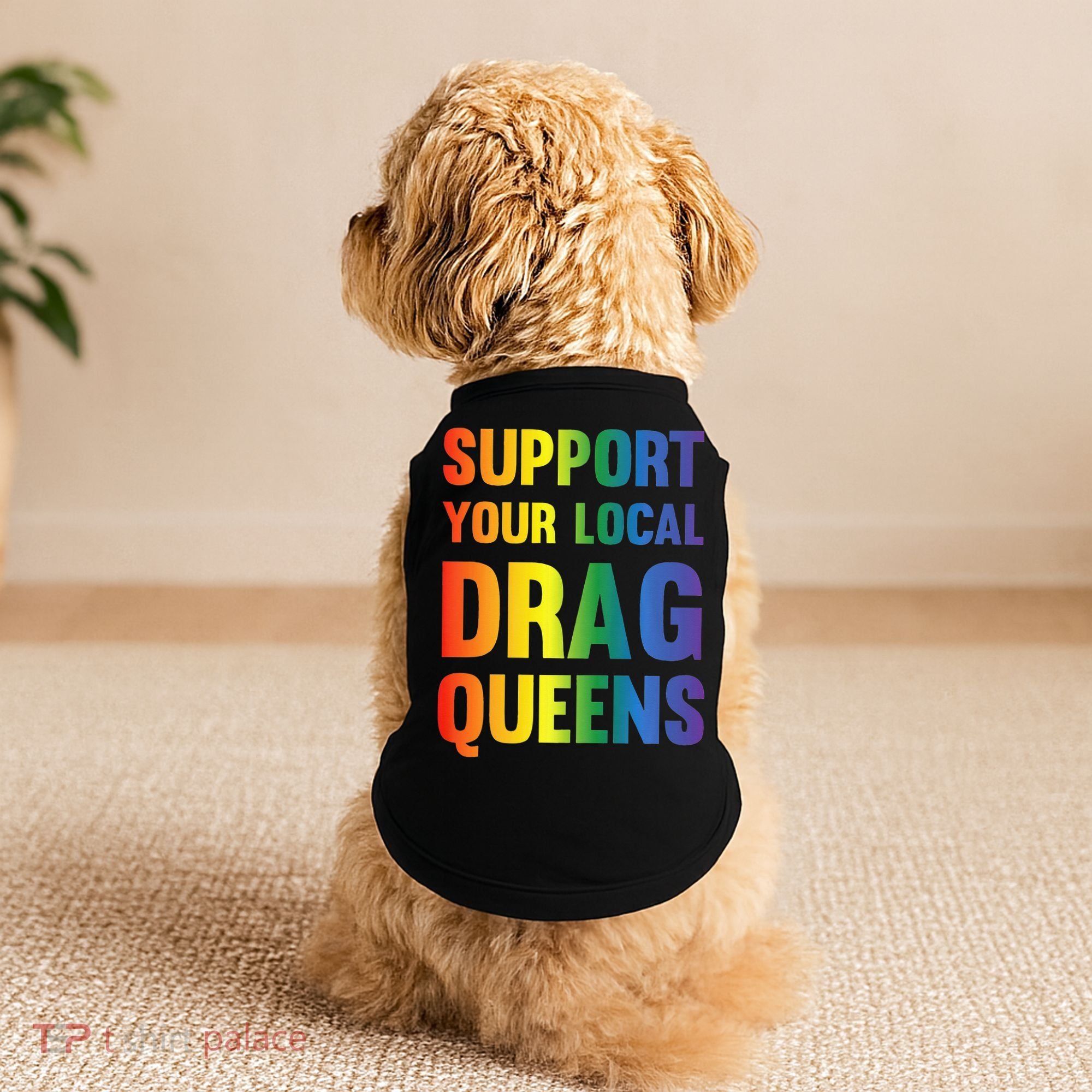 Drag Queen Support Your Local Drag Queens Premium Doggie Tank