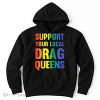 Drag Queen Support Your Local Drag Queens Premium Hoodie thumb 0