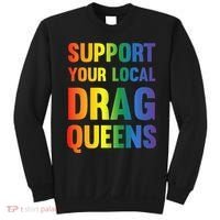 Drag Queen Support Your Local Drag Queens Premium Sweatshirt thumb 0