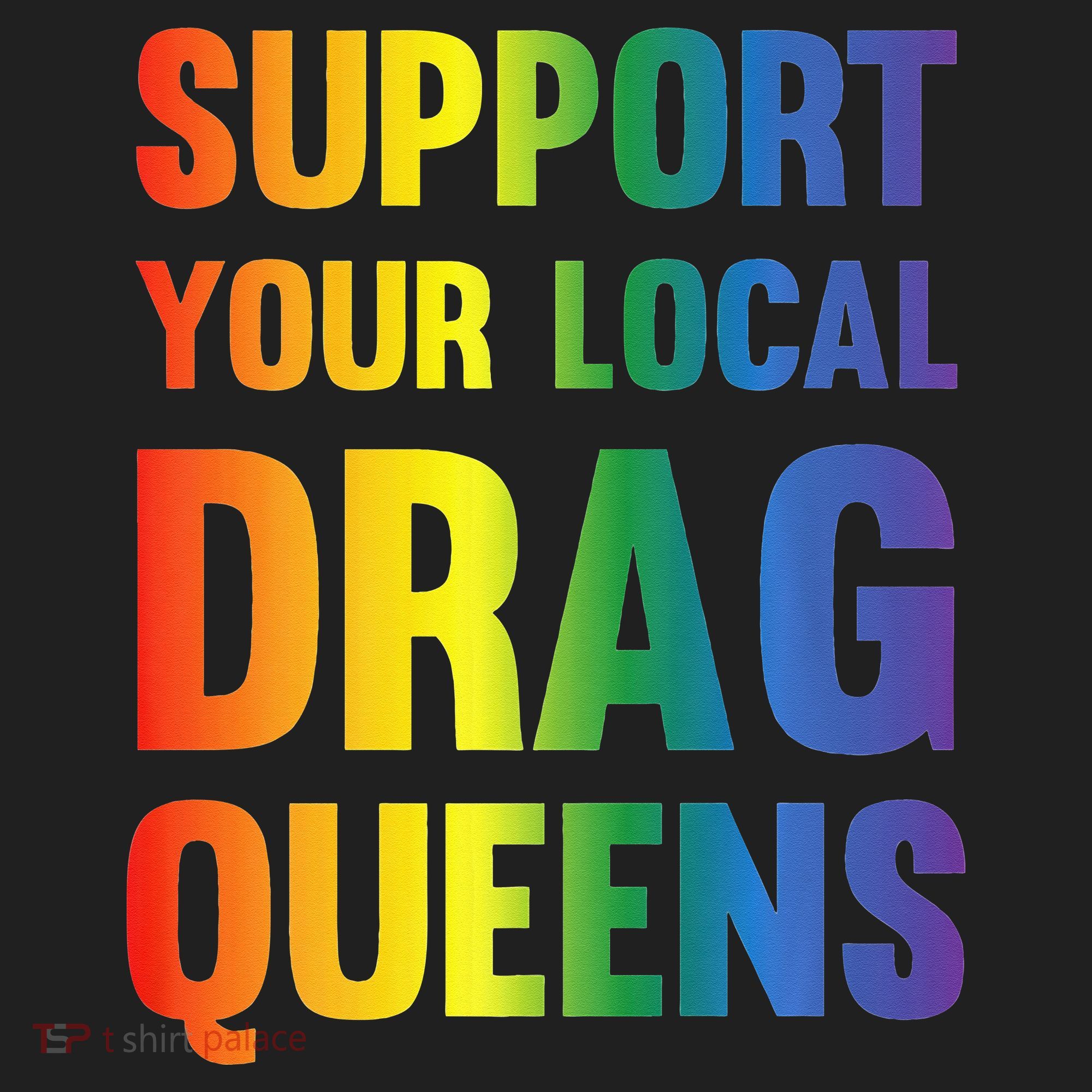 Drag Queen Support Your Local Drag Queens Premium Hat
